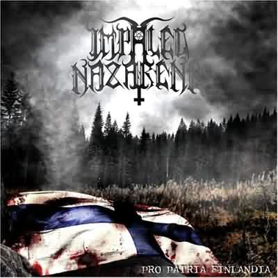 Impaled Nazarene: "Pro Patria Finlandia" – 2006